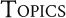 TOPICS